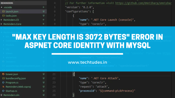 [Solved] “Max Key length is 3072 bytes”​ error in AspNet Core Identity with MySql